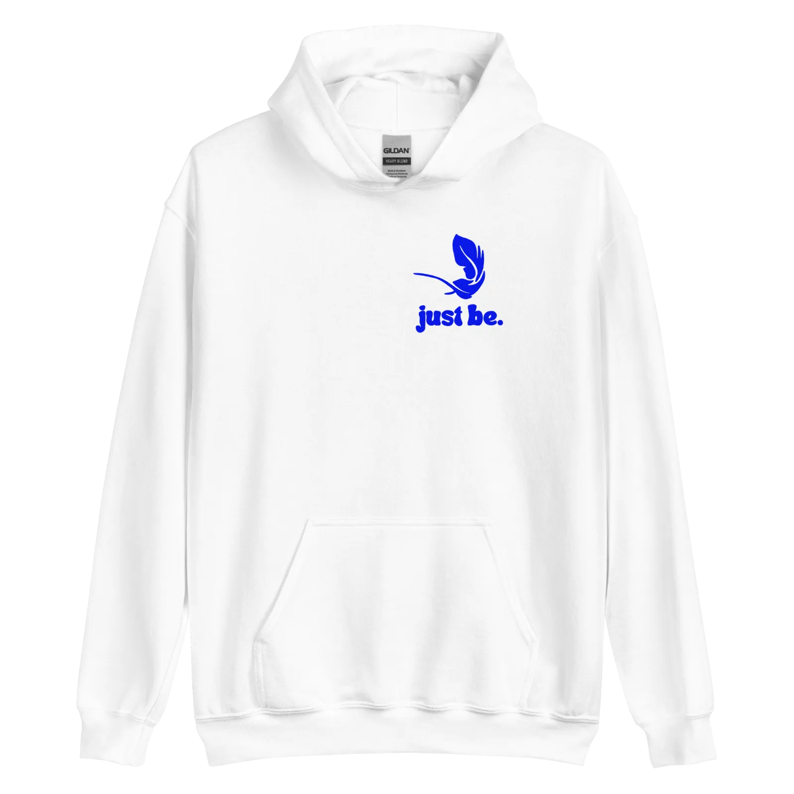 Just Be Hoodie